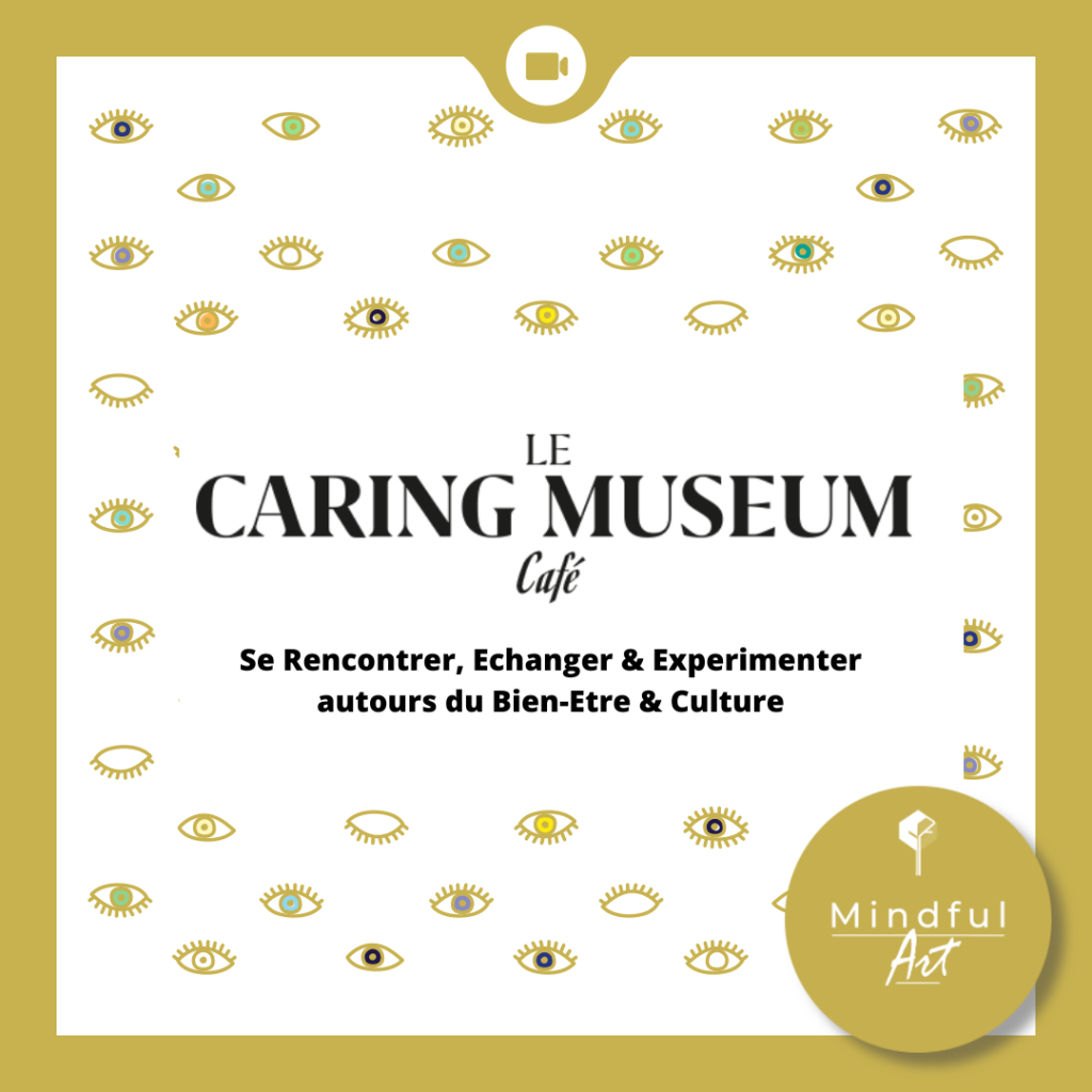 Caring Museum Café : un rendez-vous dédié au bien-être au musée
