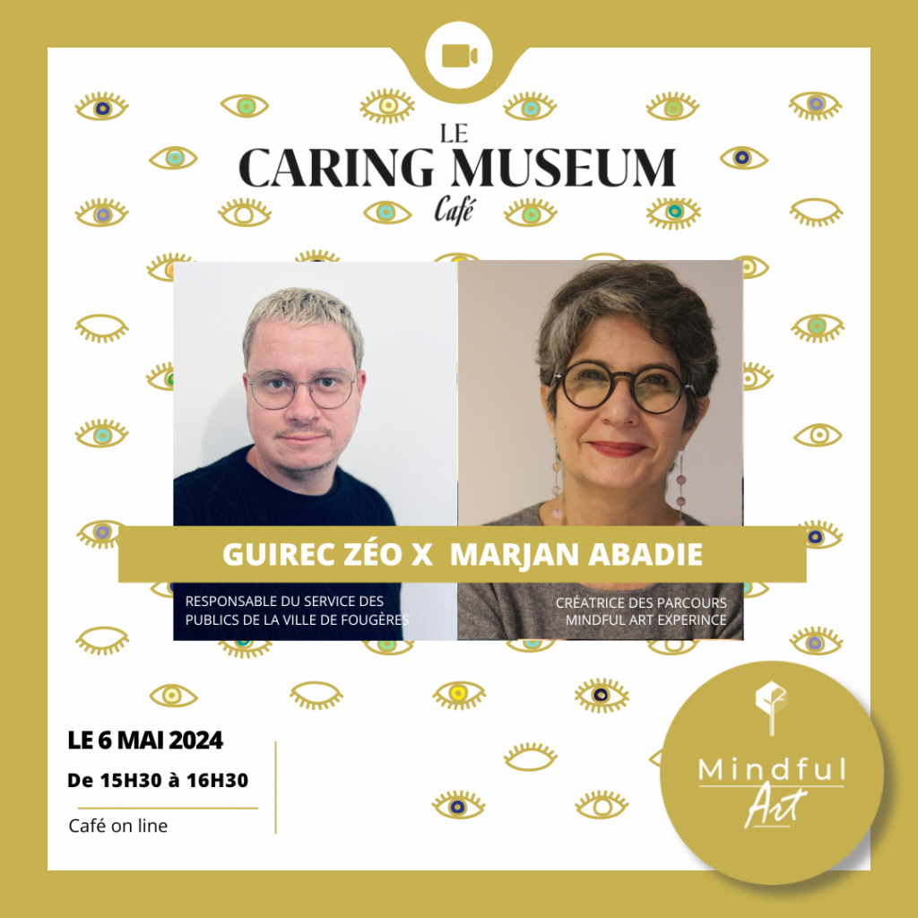 Guirec Zeo Caring Museum Café  avec Marjan Abadie