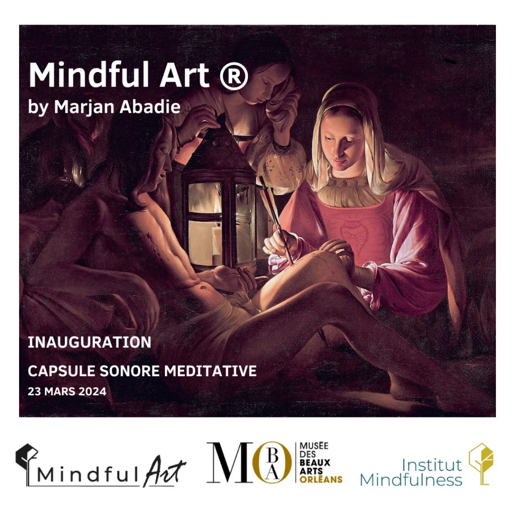 Mindful Art® par Marjan Abadie au Musées des beaux Arts d'Orealns pour une œuvre de Georges de La Tour