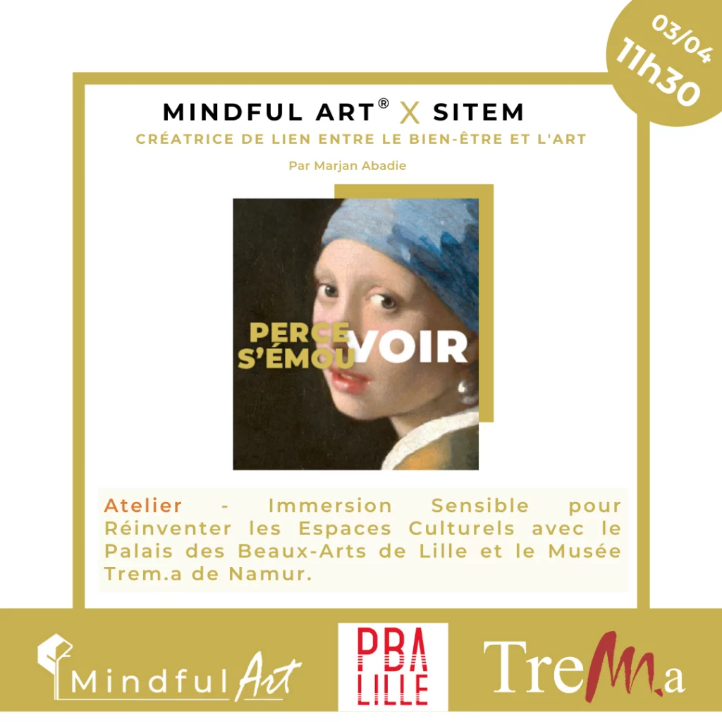 Mindful Art® - Réinventer les Espaces Culturels avec le Palais des Beaux-Arts de Lille et le Musée Provincial des Arts Anciens du Namurois