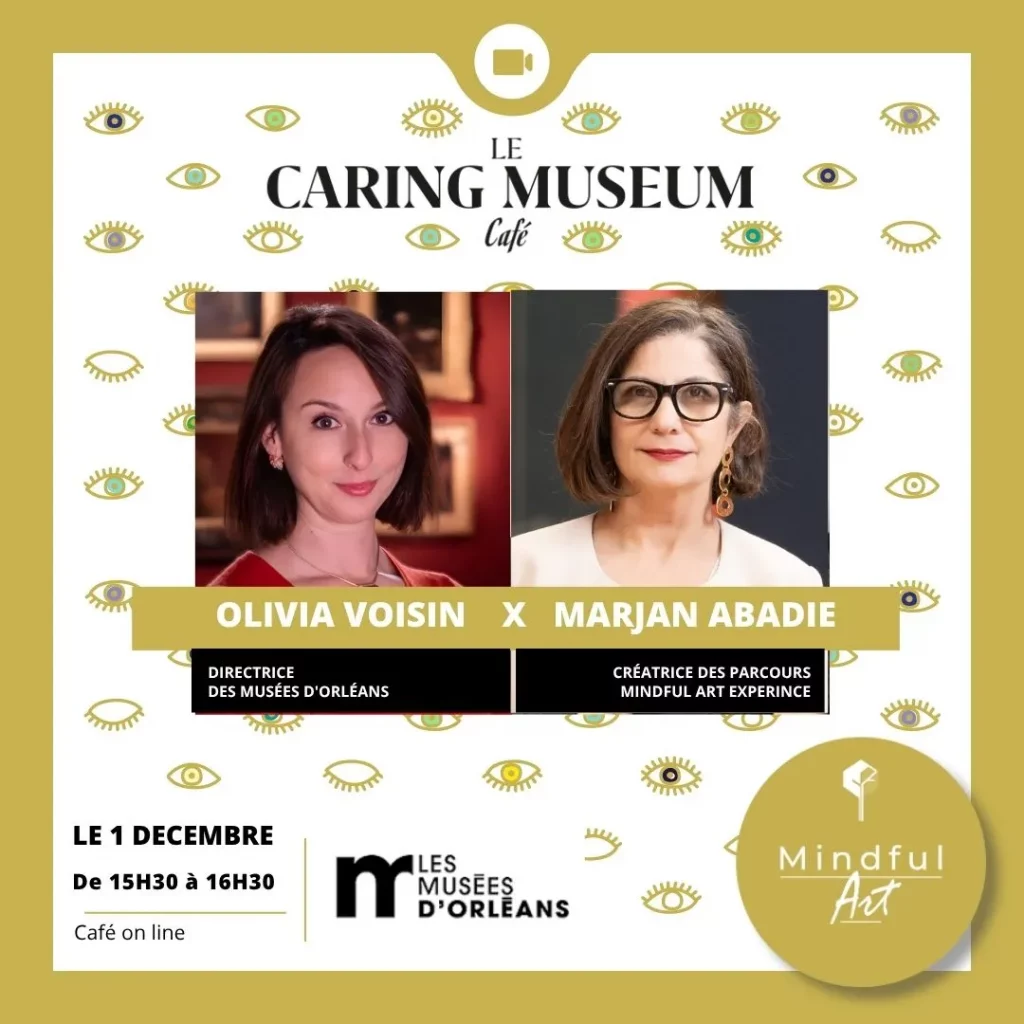 Caring Museum Café avec Olivia Voisin et Marjan Abadie
